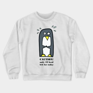 Penguin on a diet Crewneck Sweatshirt